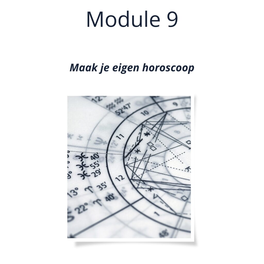 Module 9: Maak Je Eigen Horoscoop